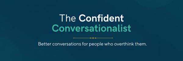The Confident Conversationalist brand header